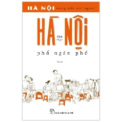 Hà Nội trong mắt một người: Hà Nội phố ngàn phố 2019 - Nhiều tác giả New 100% HCM.PO