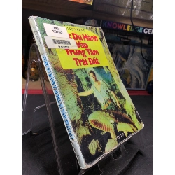 Cuộc Du Hành Vào Trung Tâm Trái Đất mới 70% ố vàng, bẩn bìa 1996 Jules Verne HPB0906 SÁCH VĂN HỌC