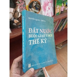 (Sách cũ SCGR) Đất nước buổi giao thời thế kỷ - Quang Thống 2012 Lịch sử Việt Nam VAVO-AK19 Blogmeo090426