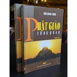 Phật giáo tổng quan -Trần Quang Thuận