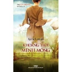 Khoảng Trời Mênh Mông (Giải Thưởng Văn Học Newbery Honor 2007) - Kirby Larson ASB.PO Oreka Blogmeo 230225