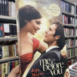 ME BEFORE YOU (TRƯỚC NGÀY EM ĐẾN) - JOJO MOYES