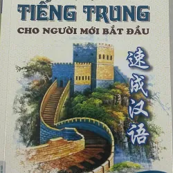 Sách Tiếng Trung cho Người Mới Bắt Đầu - Biên Soạn NHT Team 786236