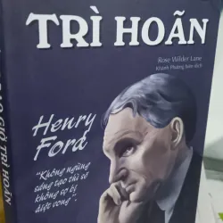 đừng bao giờ trì hoãn