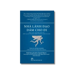 Nhà lãnh đạo dám cho đi - Bob Burg