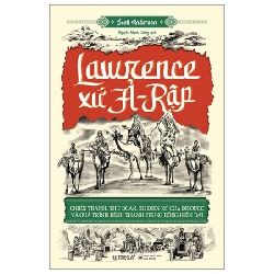 Lawrence Xứ Ả - Rập - Scott Anderson