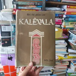 Sử Thi Phần Lan Kalevala- Elias Lonnrot sưu tầm và biên soạn