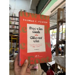 Đọc văn sành như giáo sư văn - Thomas C.Foster 182587