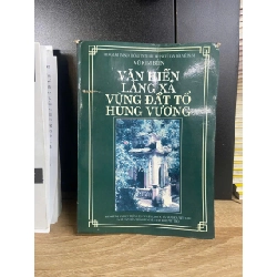 Văn hiến làng xã vùng đất tổ Hùng Vương - Vũ Kim Biên Sách chuyên khảo, khảo cứu VAVO1004