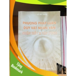 (TẶNG BOOKMARK) Phương pháp luận duy vật nhân văn / Hồ Bá Thâm GIÁO TRÌNH, CHUYÊN MÔN RBK1301
