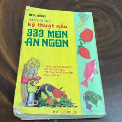 [Sách Không Đẹp] - II Sách Nấu Ăn: Kỹ Thuật Nấu 333 Món Ăn Ngon - Hoa Hồng - 1998 1008455