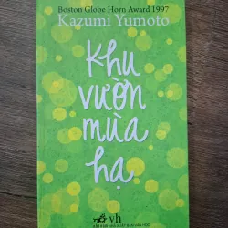 Khu vườn mùa hạ - Kazumi Yumoto - Tiểu thuyết