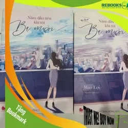(TẶNG BOOKMARK) Năm Đầu Tiên Khi Tôi Ba Mươi (Bộ 2 Tập) Mao Lợi RBK2606 Truyện Ngôn Tình