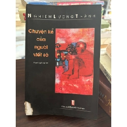 Chuyện Kể Của Người Viết Sớ - Nghiêm Lương Thành - BT