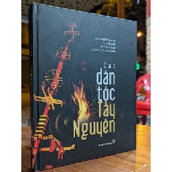 CÁC DÂN TỘC TÂY NGUYÊN - NGUYỄN VĂN KỰ & NHÓM CỘNG SỰ 155305