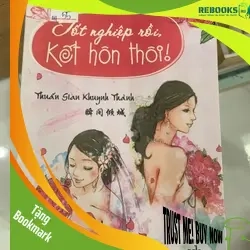 (TẶNG BOOKMARK) Tốt nghiệp rồi kết hôn thôi RBK2606 Truyện Ngôn Tình