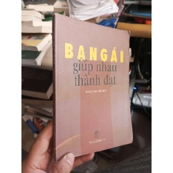 Bạn Gái Giúp Nhau Thành Đạt - Hương Lan 2002 mới 80% ố Sách kỹ năng HCM1004