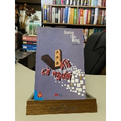 Ván Cờ Người-Tác giả Vương Thụ Hưng-Tiểu Thuyết- Sách lưu kho mới 95% STB623