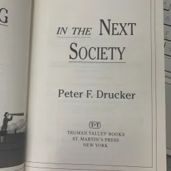 MANAGING IN TNE NEXT SOCIETY (QUẢN TRỊ TRONG XÃ HỘI TƯƠNG LAI) - PETER F. DRUCKER 600493