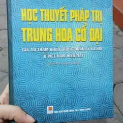 Học Thuyết Pháp Trị Trung Hoa Cổ Đại- Ts Đỗ Đức Minh