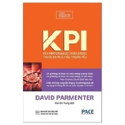 KPI - Thước Đo Mục Tiêu Trọng Yếu (Bìa Cứng) - David Parmenter ASB.PO Oreka Blogmeo 230225