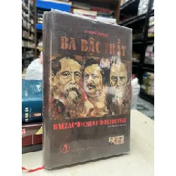 Ba bậc thầy: Balzac, Dickens, Dostoevsky - Stefan Zweig 695525