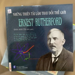 Những thiên tài làm thay đổi thế giới - Ernest Ruthereford