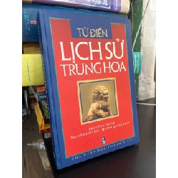 Từ điển lịch sử Trung Hoa 783685