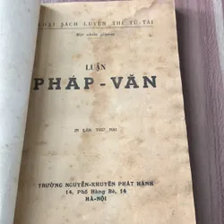 Luận Pháp Văn, sách luyện thi tú tài, in từ năm 1954 tại Hà Nội  621707
