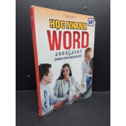 Học nhanh word 2003 và 2007 dành cho mọi người mới 80% ố nhẹ, rách nhẹ 2016 HCM1906 SÁCH GIÁO TRÌNH, CHUYÊN MÔN 191760