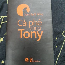 Cà phê cùng Tony: Tony Buổi Sáng 7076