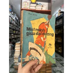 MỘT MÌNH GIỮA ĐẠI DƯƠNG - PHAN QUANG 147979