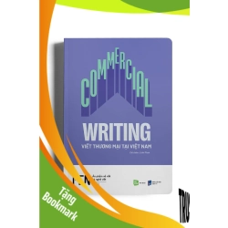 (TẶNG BOOKMARK) COMMERCIAL WRITING - Viết thương mại tại Việt Nam - Linh Phan - MARKETING KINH DOANH