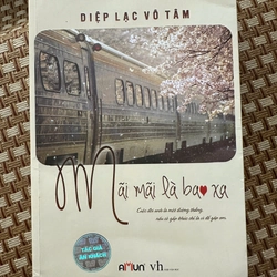 Mãi mãi là bao xa - Diệp Lạc Vô Tâm