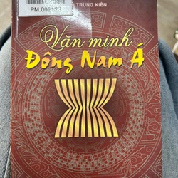 Văn minh Đông Nam Á - NXB Quân đội nhân dân .8