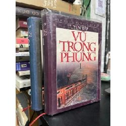 Tuyển tập Vũ Trọng Phụng - Nguyễn Đăng Mạnh & Trần Hữu Tá sưu tầm ( trọn bộ 2 tập ) 127467