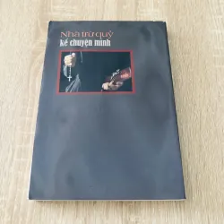 NHÀ TRỪ QUỶ KỂ CHUYỆN MÌNH 992420