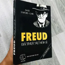 FREUD ĐÃ THỰC SỰ NÓI GÌ
