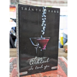 Cocktail cho tình yêu - Trần Thu Trang