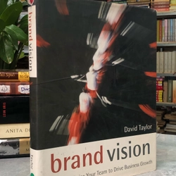 BRAND VISION: HOW TO ENERGIZE YOUR TEAM TO DRIVE BUSINESS GROWTH