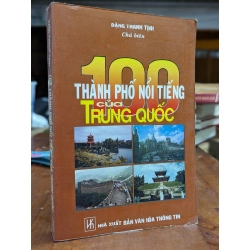 100 thành phố nổi tiếng của Trung Quốc - Đặng Thanh Tịnh