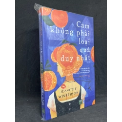 Cam Không Phải Loại Quả Duy Nhất - Jeanette Winterson new 100% HCM.ASB1205