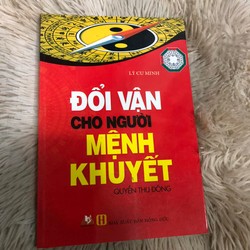 Đổi vận cho người mệnh khuyết - Lý Cư Minh (Quyển Thu đông)