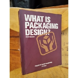 WHAT IS PACKAGING DESIGN : ESSENTIAL DESIGN HANDBOOKS  - GILES CALVER