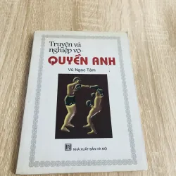TRUYỆN VÀ NGHIỆP VÕ - QUYỀN ANH 