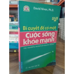 Bí quyết để có một cuộc sống khỏe mạnh - David Niven, Ph.D