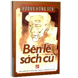 Bên lề sách cũ (TB2020) - Bìa cứng mới 100% Vương Hồng Sển 2020 HCM.PO 349926