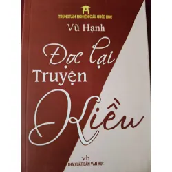 ĐỌC LẠI TRUYỆN KIỀU - VŨ HẠNH -  2015 - 179 trang ANTQ2308 VĂN HỌC Blogmeo21025