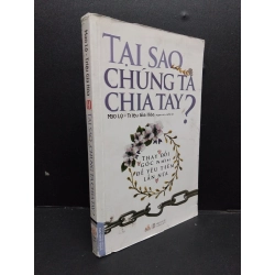 Tại sao chúng ta chia tay? Mai Lộ - Triệu Gia Hoà mới 80% ố bẩn nhẹ 2018 HCM.ASB0609