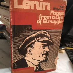 V.I.Lenin: Pages from a life  of struggle - Yuri Aksyutin